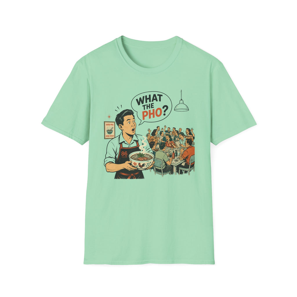 What The Pho? T-shirt