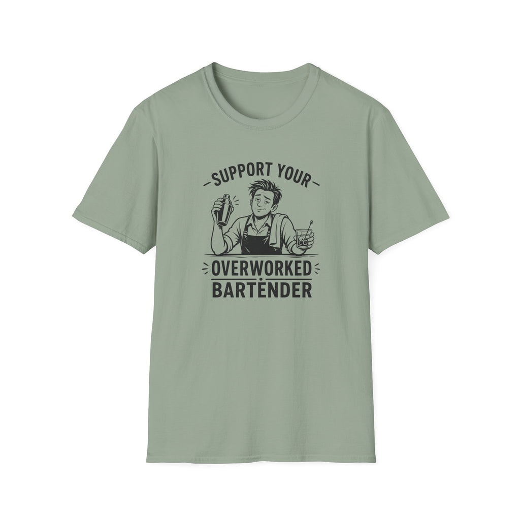 Support Your Overworked Bartender (Male Bartender) T-shirt