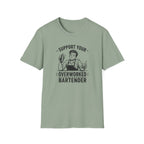 Support Your Overworked Bartender (Male Bartender) T-shirt
