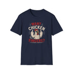 Want Chicken Fingers? T-shirt