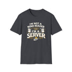 I'm Not A Mind Reader I'm A Server T-shirt