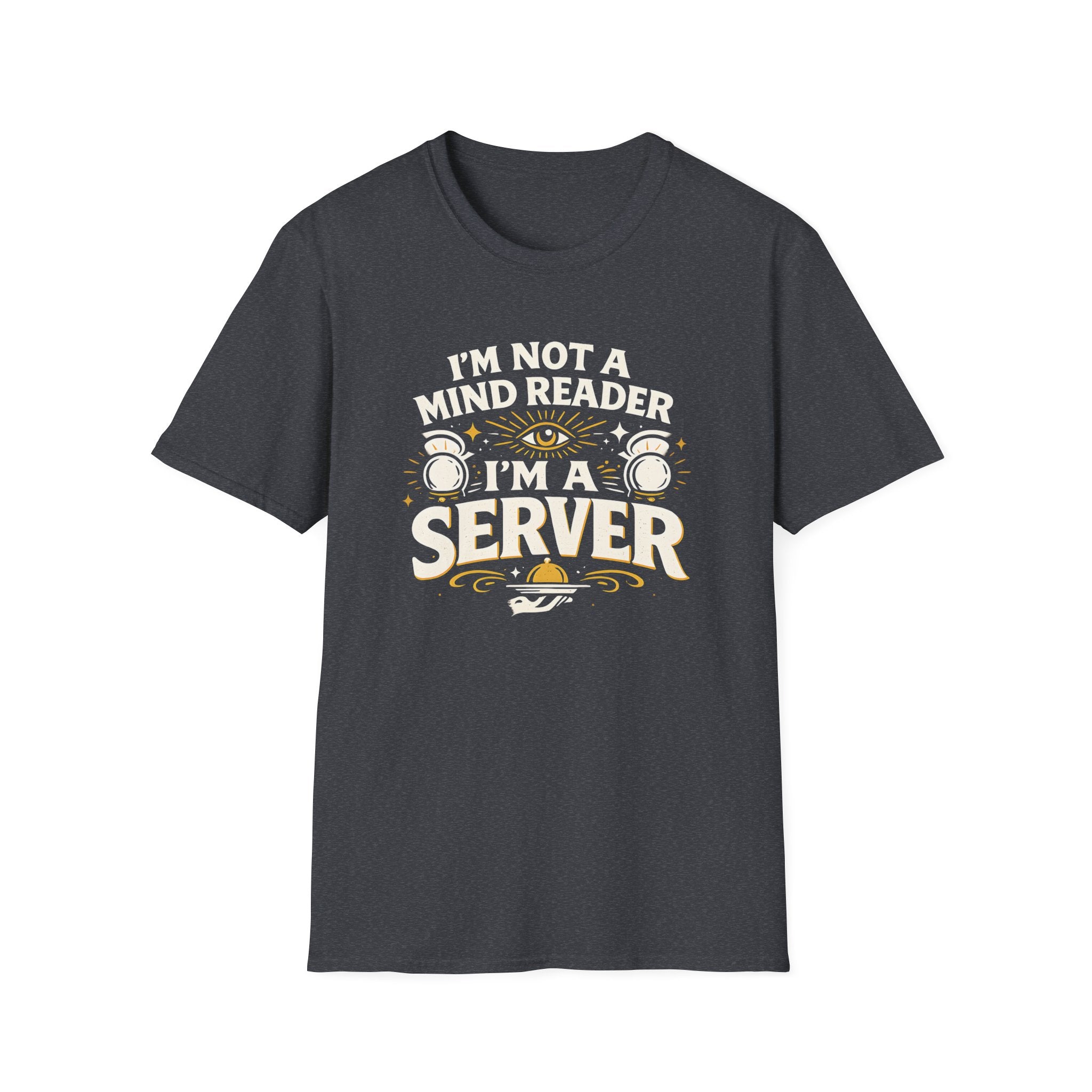 I'm Not A Mind Reader I'm A Server T-shirt