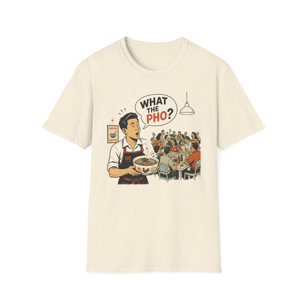 What The Pho? T-shirt