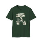 The Blender's Broken (Male Bartender) T-shirt