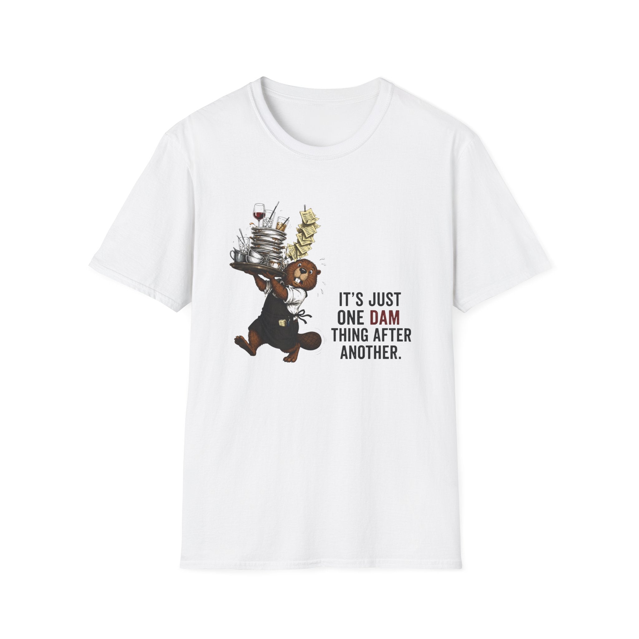 It's Just One Dam Thing After Another T-shirt
