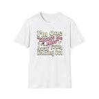 I'm One "Excuse Me Miss" Away From Walking Out T-shirt