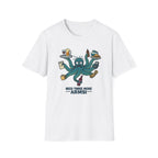 Need Three More Arms! T-shirt