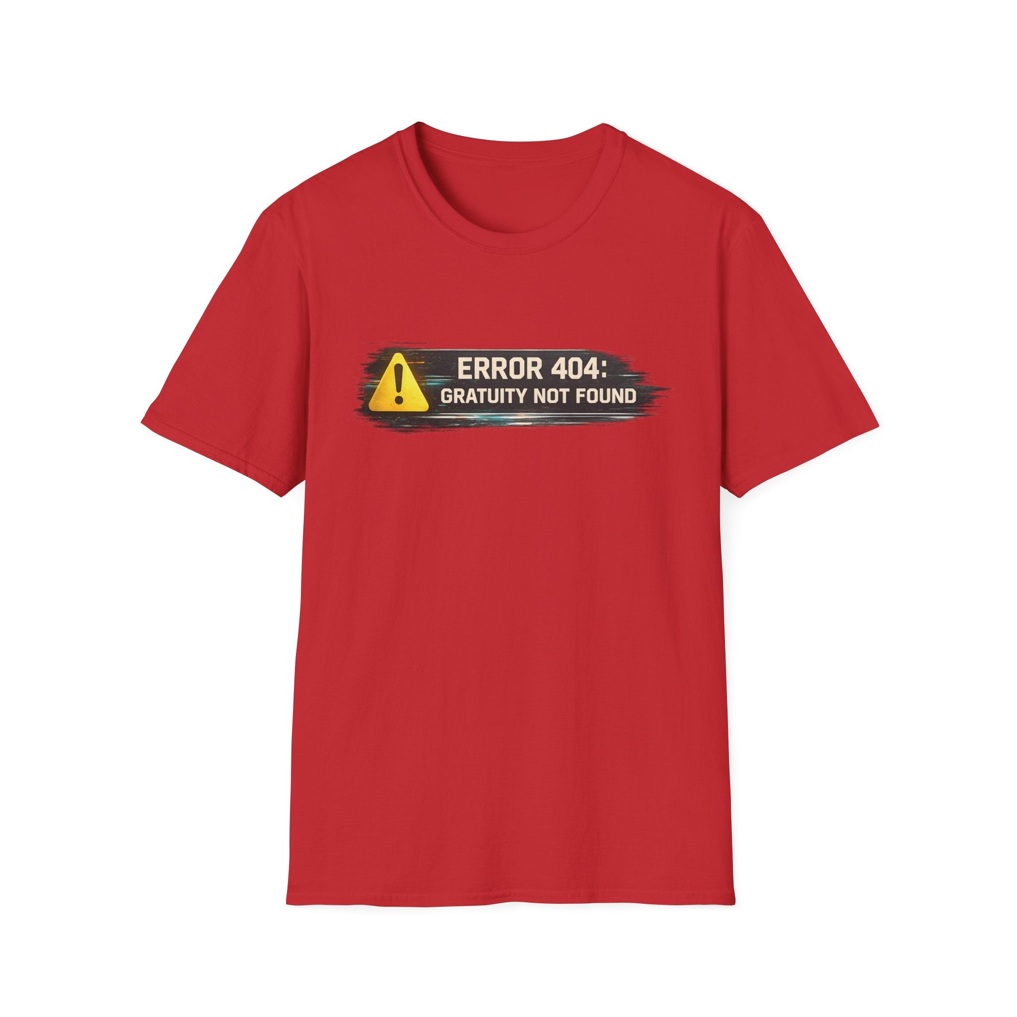 Error 404: Gratuity Not Found T-shirt