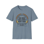 One More Table Won't Hurt T-shirt