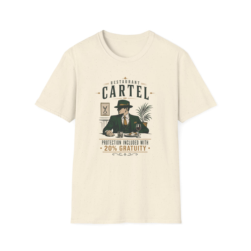 Restaurant Cartel Protection Included With 20% Gratuity T-shirt