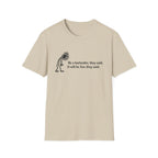 Be A Bartender, They Said. It Will Be Fun, They Said. (Black Text) T-shirt