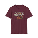 Can We Pray For You? Yeah... Pray for 20% T-shirt