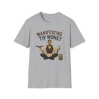 Manifesting Tip Money (Male Server) T-shirt