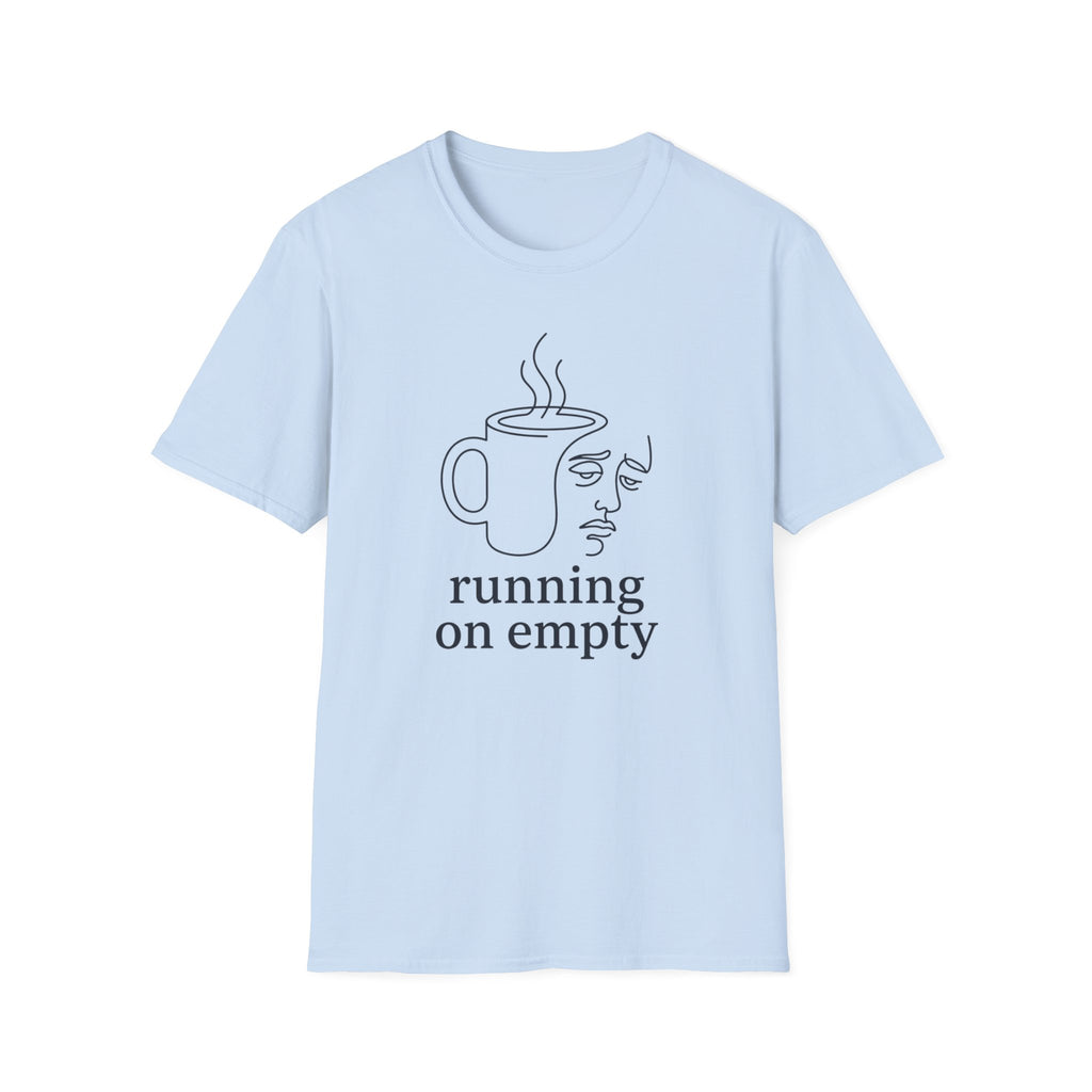 Running On Empty T-shirt