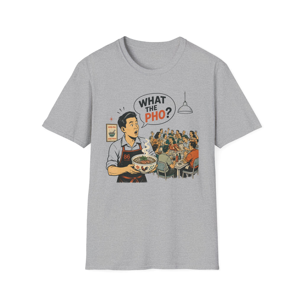 What The Pho? T-shirt