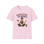 Manifesting Tip Money (Female Server) T-shirt