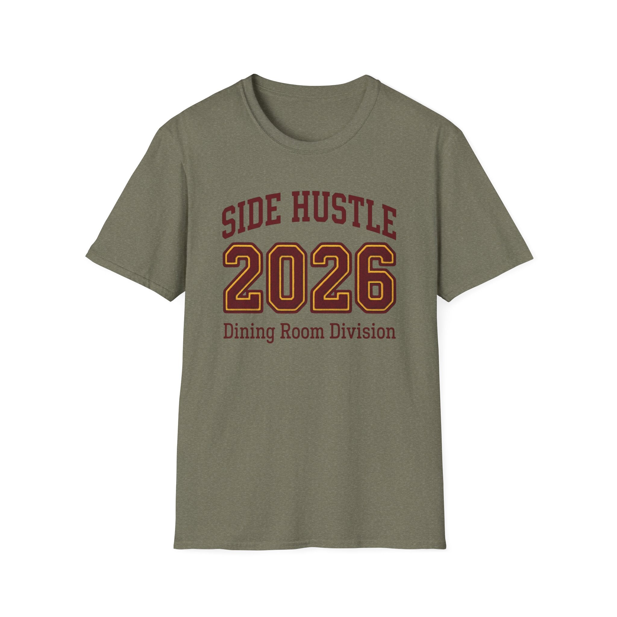 Side Hustle 2026 Dining Room Division T-shirt