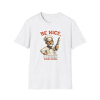 Be Nice, I Cook Your Food. (Male Chef) T-shirt