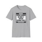 Warning: Service Worker on Hour 11 - Explicit Patience Levels. Guests Are Adviced T-shirt