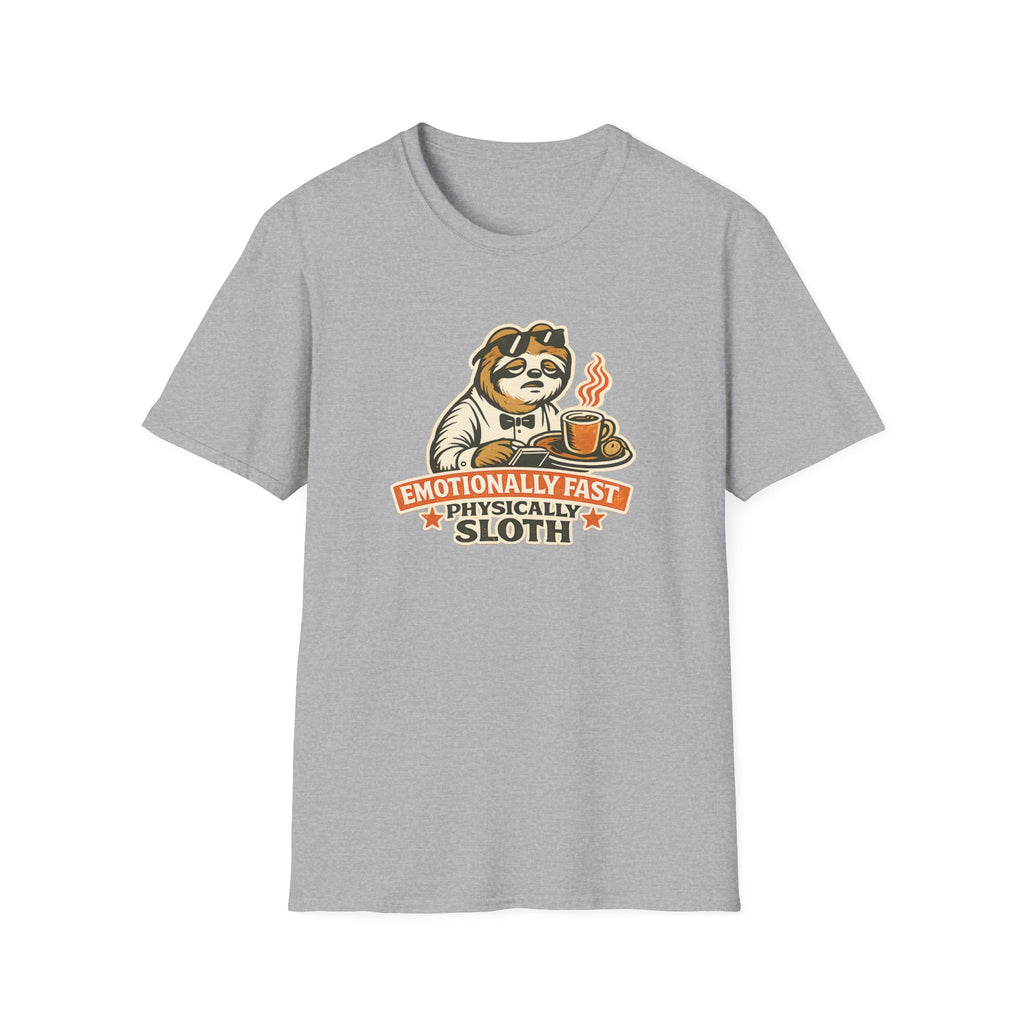 Emotionally Fast Physically Sloth T-shirt