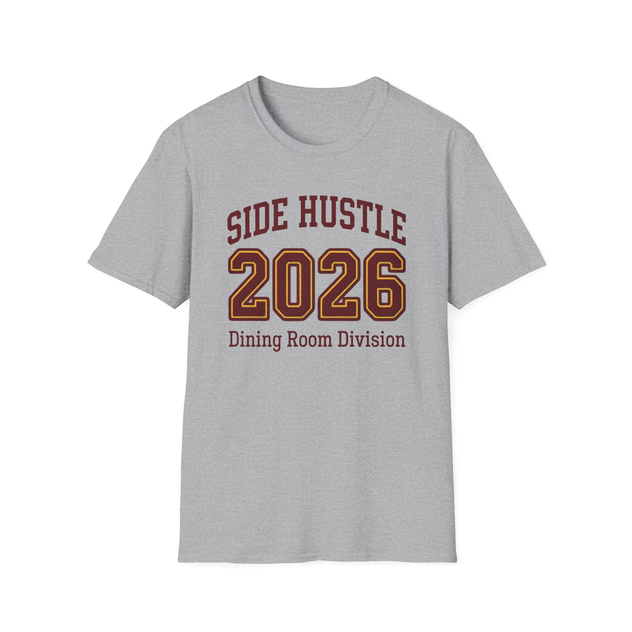 Side Hustle 2026 Dining Room Division T-shirt