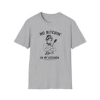 No Bitchin' In My Kitchen (Female Chef) T-shirt