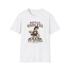 Refills: Endless. Tip: Optional Apparently (Female Server) T-shirt