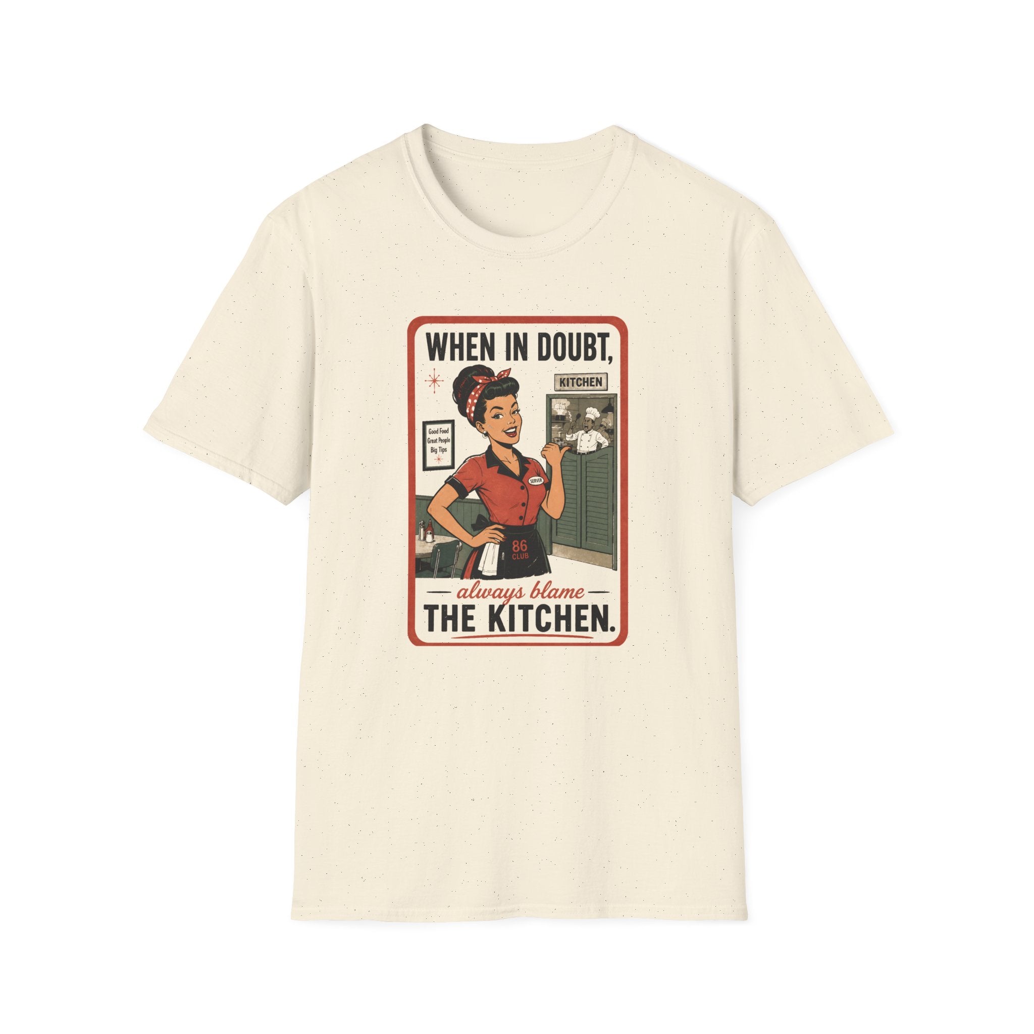 When In Doubt, Always Blame The Kitchen. T-shirt
