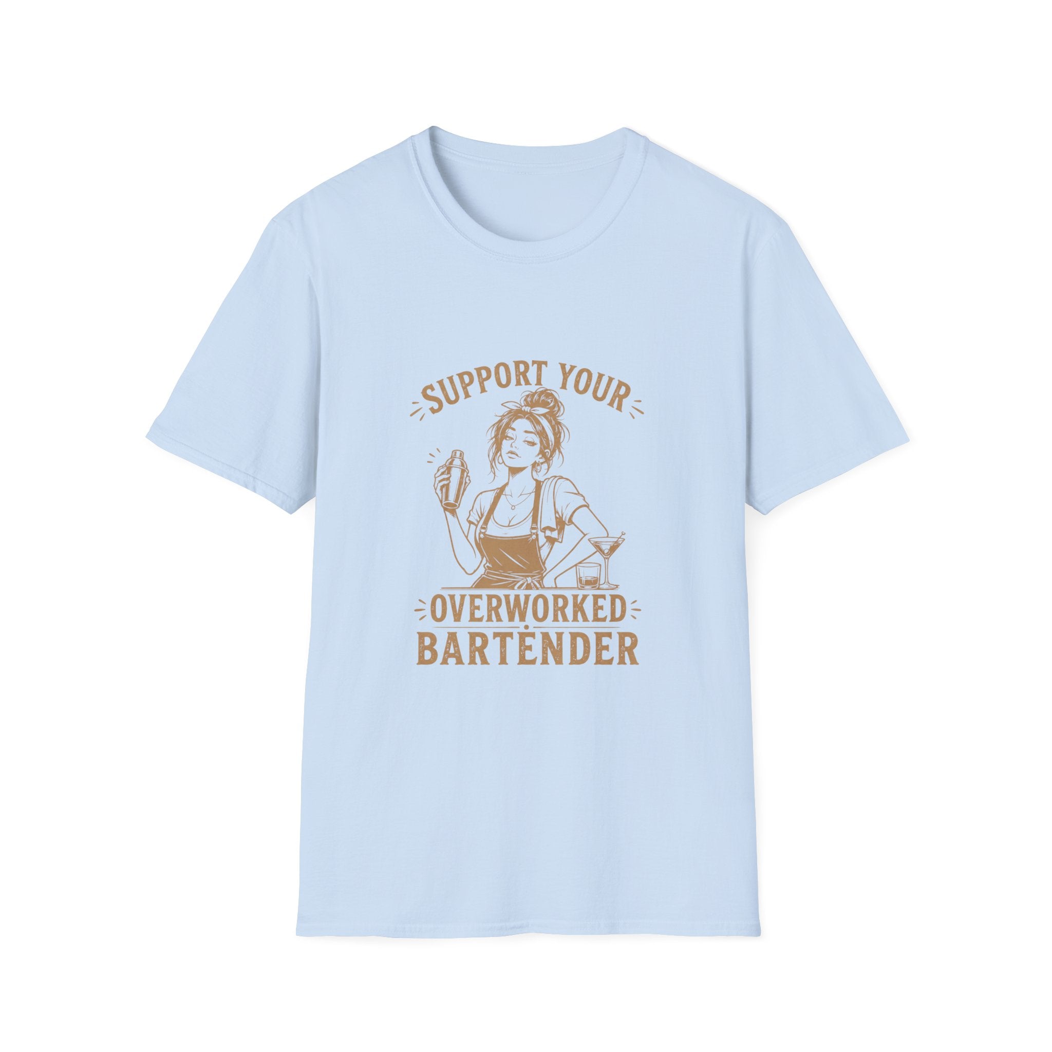 Support Your Overworked Bartender (Female Bartender) T-shirt