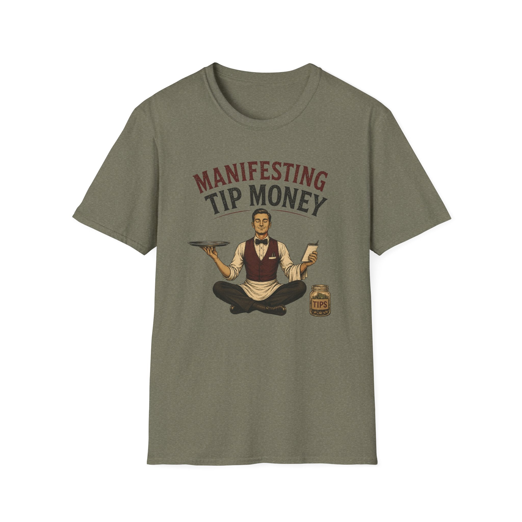 Manifesting Tip Money (Male Server) T-shirt