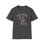 Good Tippers Get VIP Service (Male Server) T-shirt