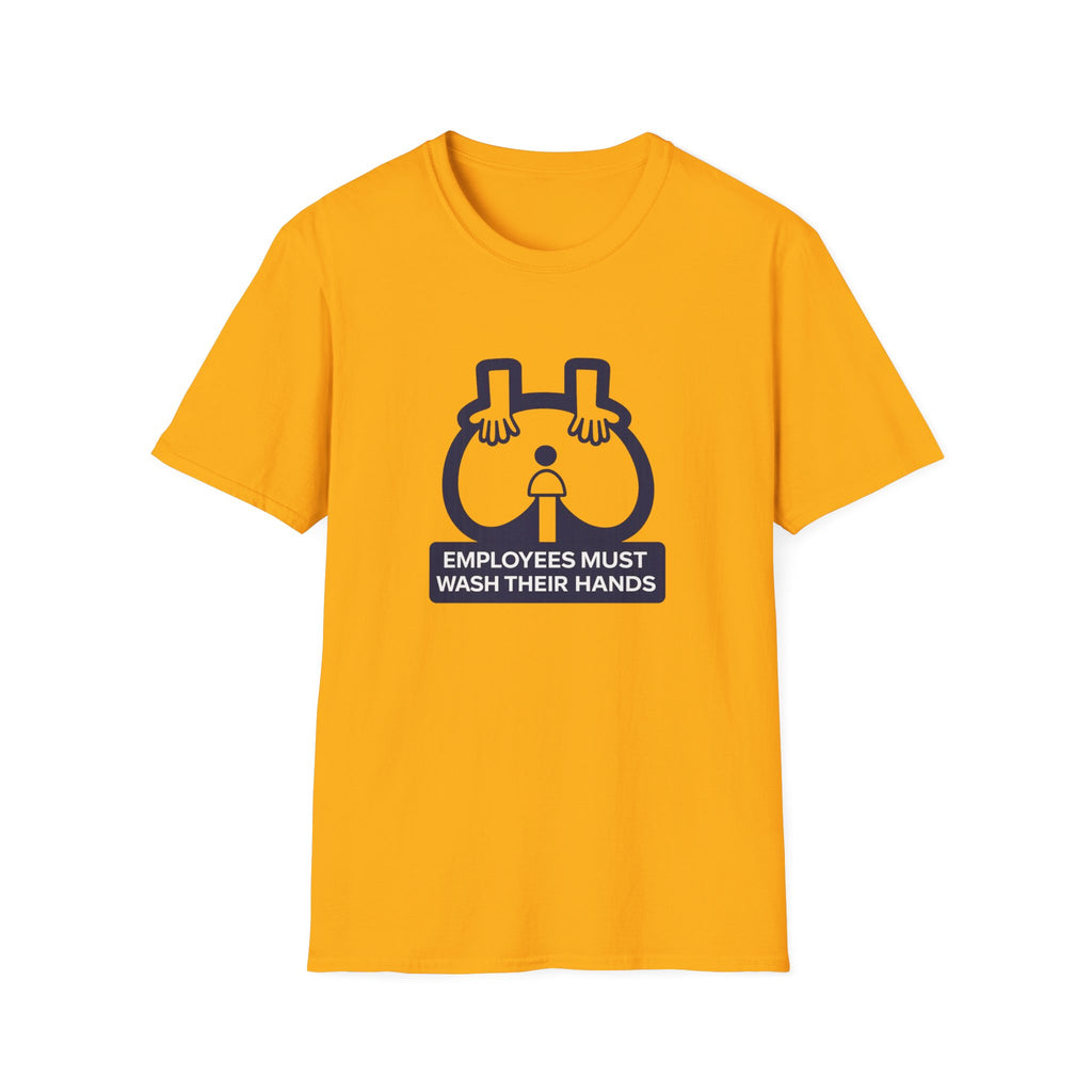 Employees Must Wash Their Hands T-shirt