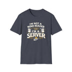 I'm Not A Mind Reader I'm A Server T-shirt