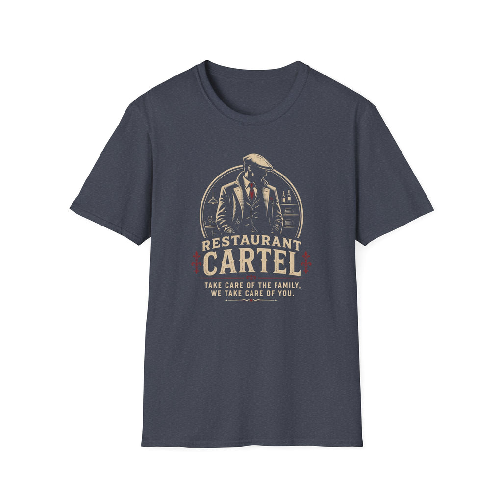 Restaurant Cartel Take Care Of The Family, We Take Care Of You. T-shirt