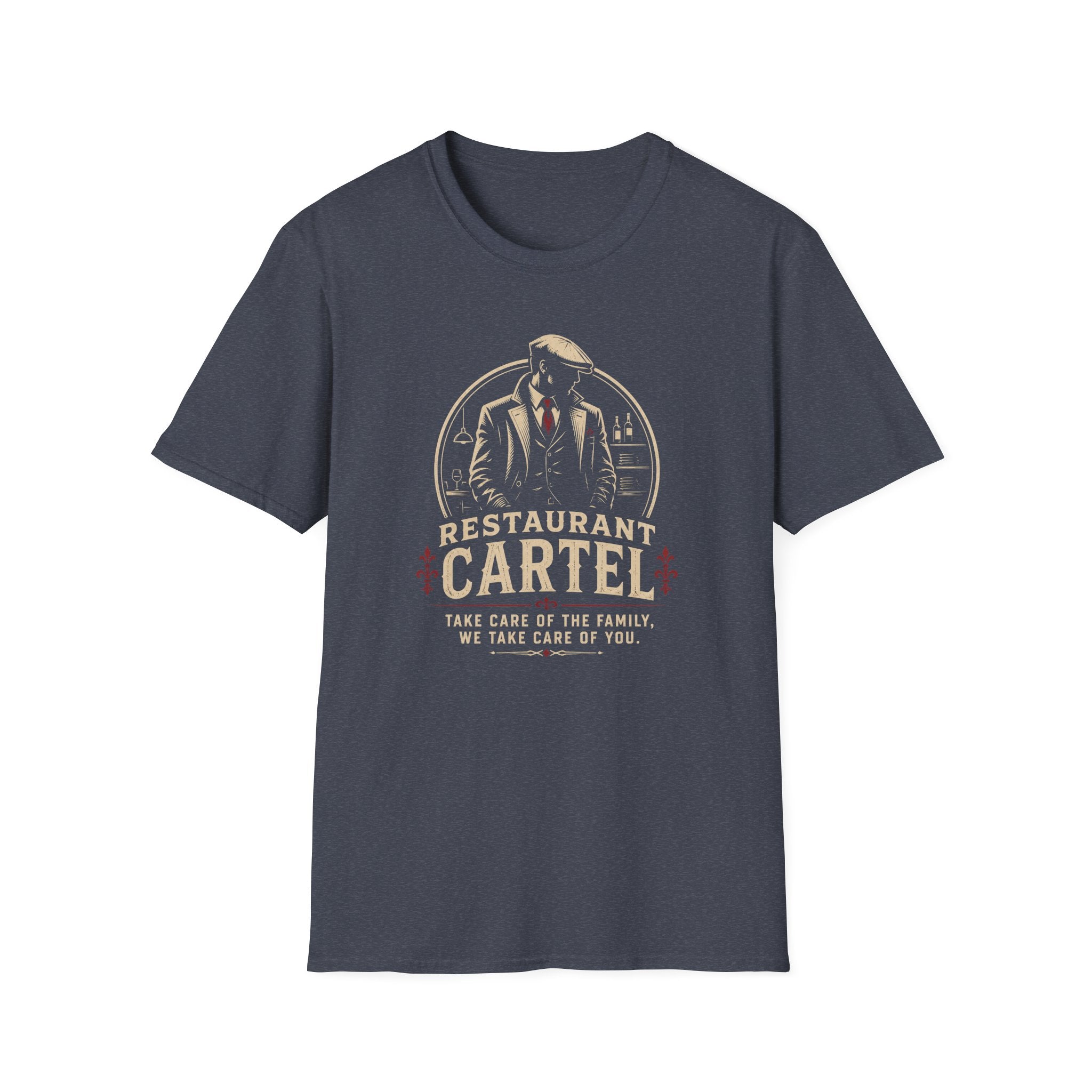 Restaurant Cartel Take Care Of The Family, We Take Care Of You. T-shirt