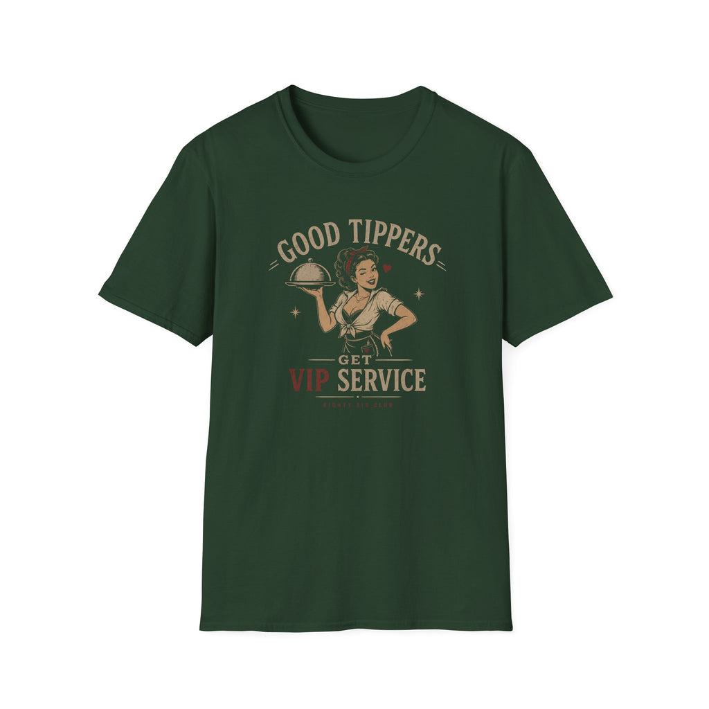 Good Tippers Get VIP Service (Female Server) T-shirt