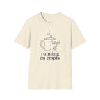 Running On Empty T-shirt