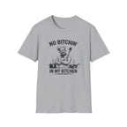 No Bitchin' In My Kitchen (Male Chef) T-shirt