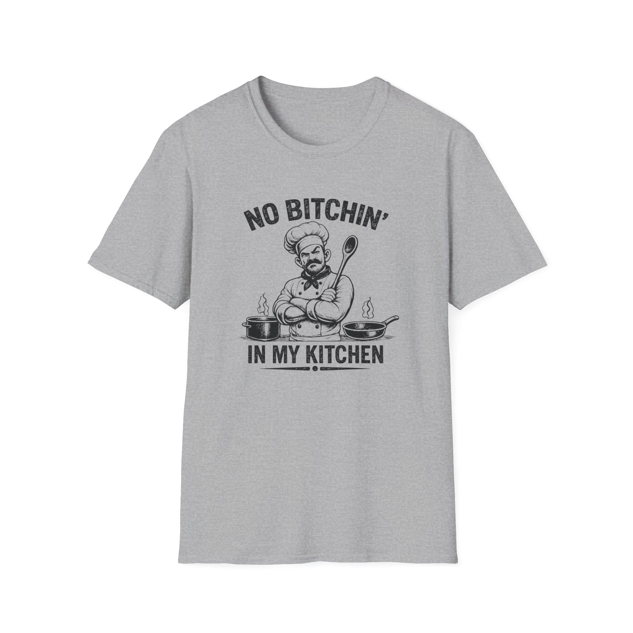 No Bitchin' In My Kitchen (Male Chef) T-shirt