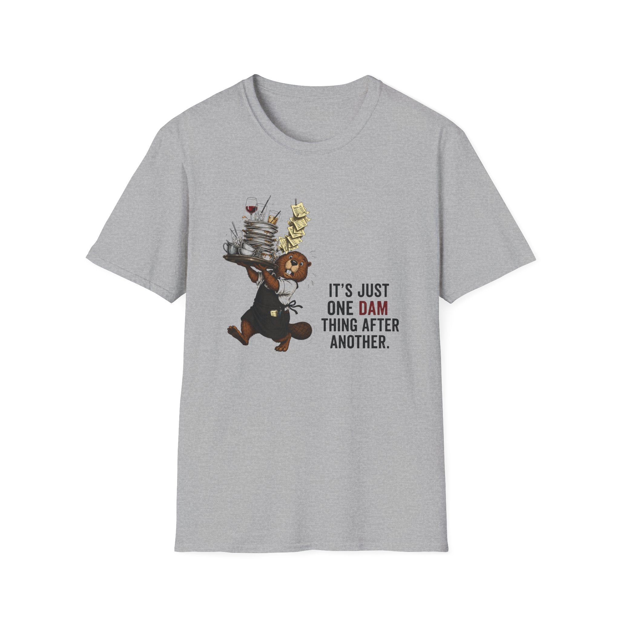 It's Just One Dam Thing After Another T-shirt