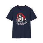 Yes, I'm Smiling. No, It's Not Free. (Female Bartender) T-shirt