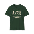 I Love My Job ...Said No Server Ever T-shirt