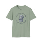 Please Don't Yell At Me, I'm Just The Messenger T-shirt