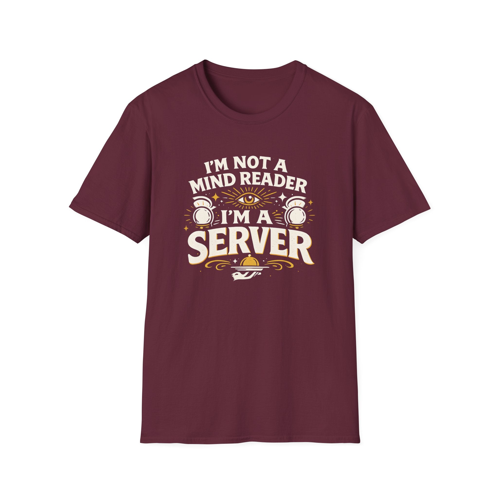 I'm Not A Mind Reader I'm A Server T-shirt