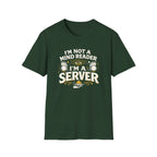 I'm Not A Mind Reader I'm A Server T-shirt