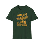 Weak Tips = Weak Drinks Tip Your Bantender! (Male Bartender) T-shirt