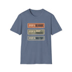 Step 1: Be Rude Step 2: Snap Fingers Step 3: No Tip T-shirt