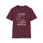 Go Cry In The Walk-In T-shirt