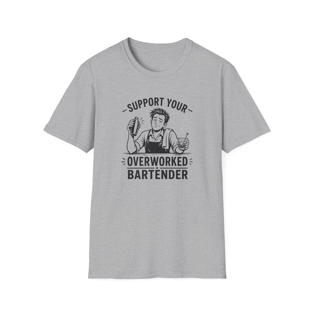 Support Your Overworked Bartender (Male Bartender) T-shirt