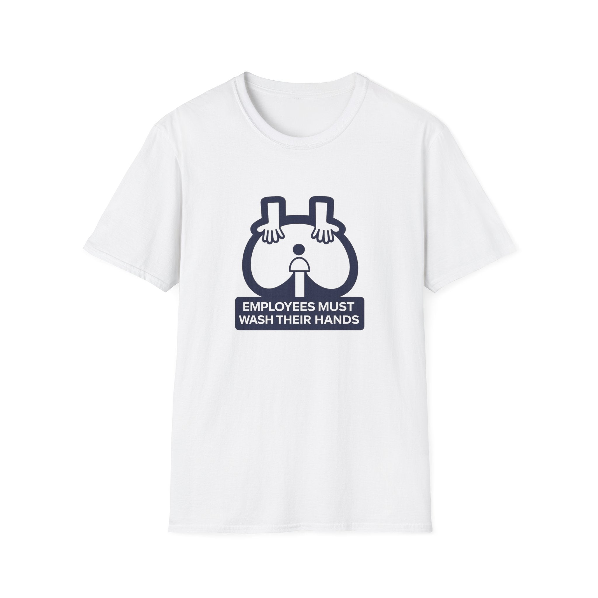 Employees Must Wash Their Hands T-shirt